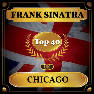 收聽Sinatra, Frank的Chicago歌詞歌曲