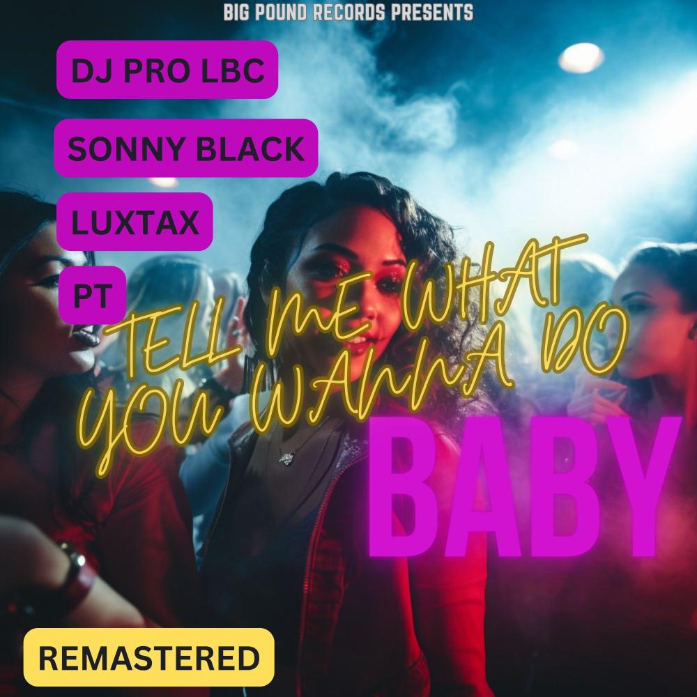 Tell Me What You Wanna Do (INSTRUMENTAL)