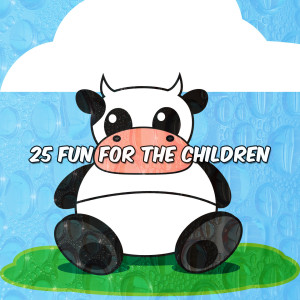 25 Fun For The Children