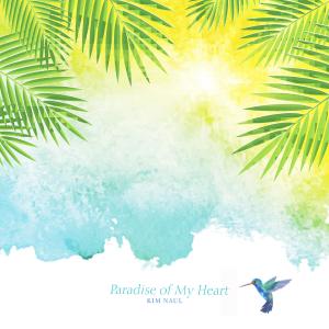 Album Paradise Of My Heart oleh Kim Naul