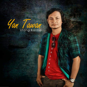 Listen to Utang Karma song with lyrics from Yan Tawan