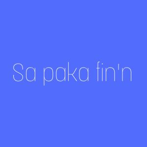 ดาวน์โหลดและฟังเพลง Sa Paka Fin'n พร้อมเนื้อเพลงจาก AudioMan Suizy