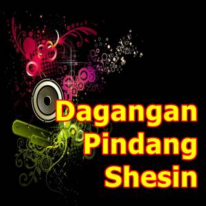 收聽Nok She Shinta的Dagangan Pindang Shesin (Explicit)歌詞歌曲