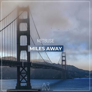 Listen to Miles Away song with lyrics from Netbuse