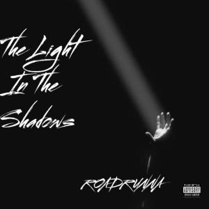 Roadrunna的專輯The Light In The Shadows (Explicit)