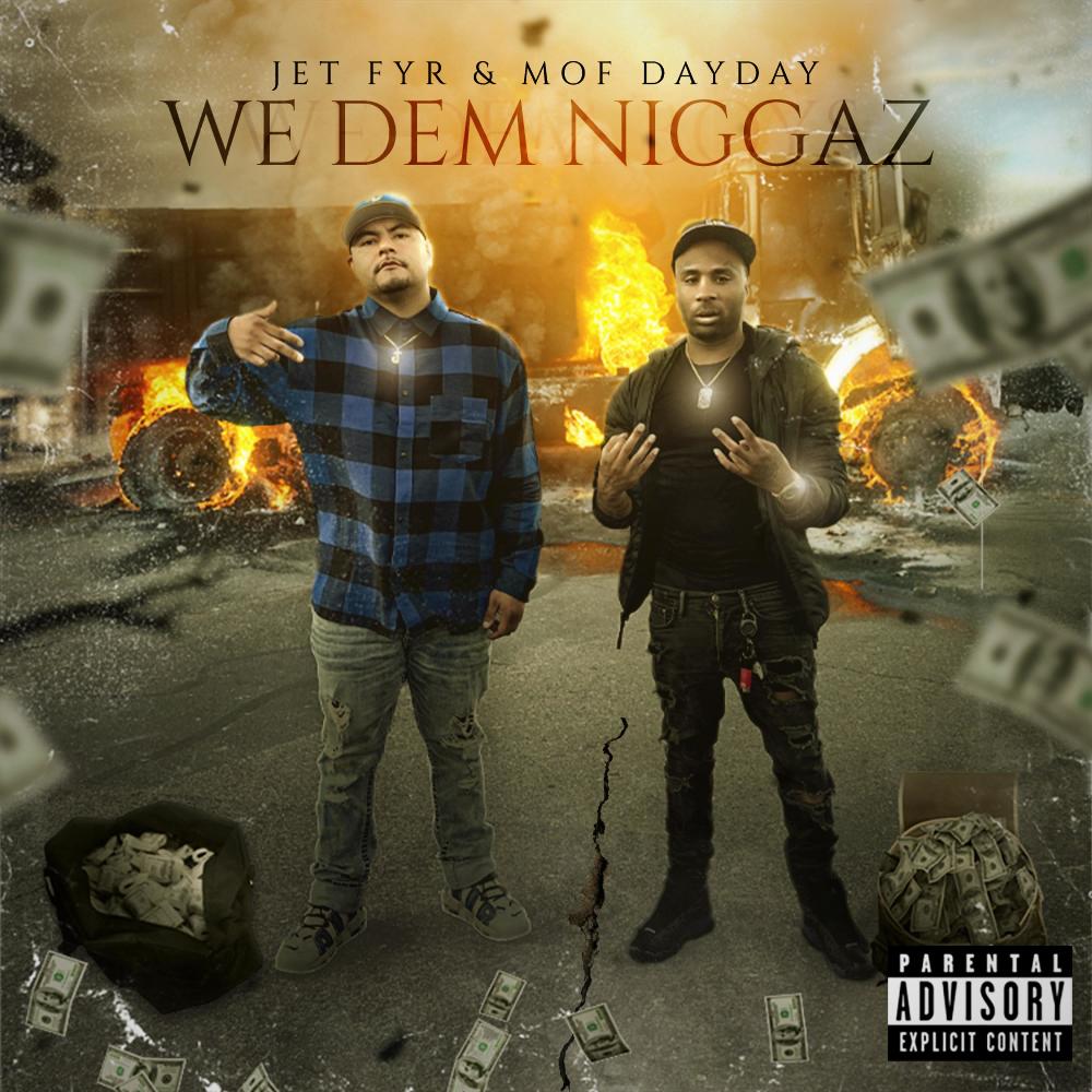 We Dem Niggas (feat. MOF DayDay) (Explicit)