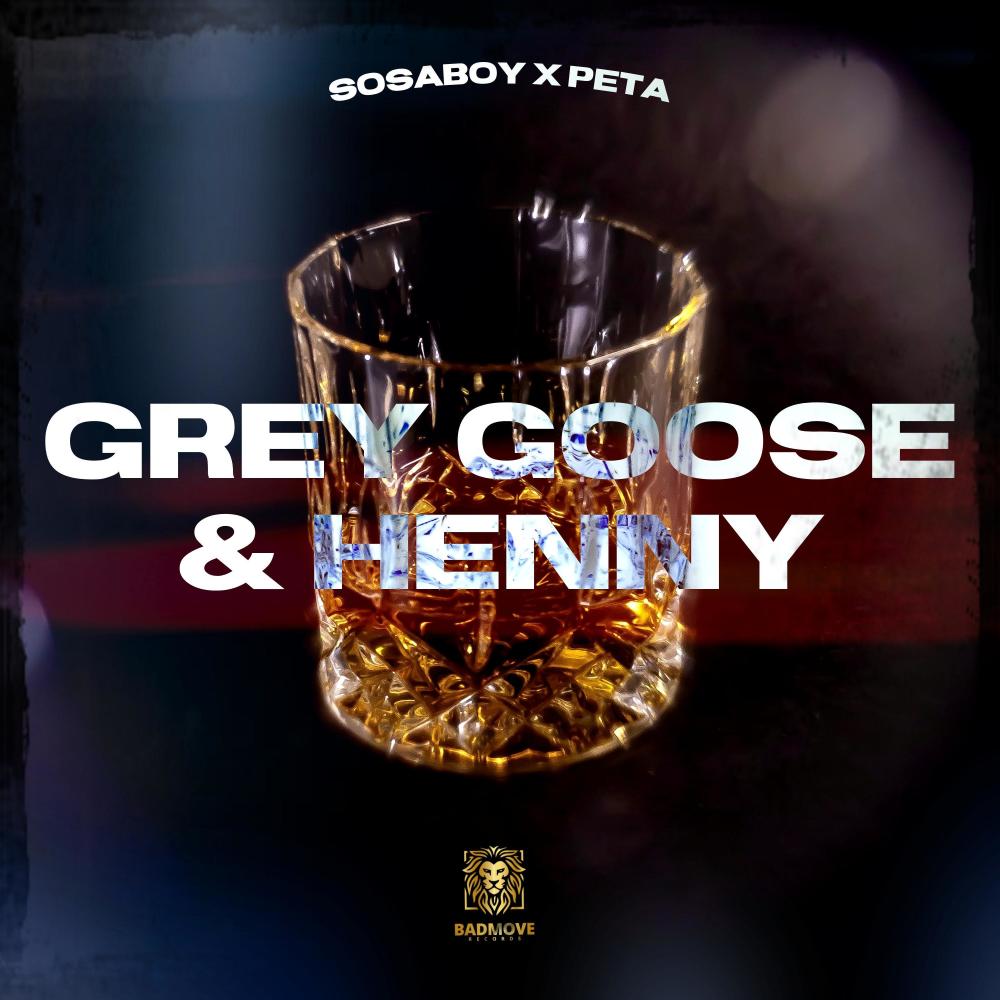 Grey Goose & Henny (feat. Peta) (Explicit)