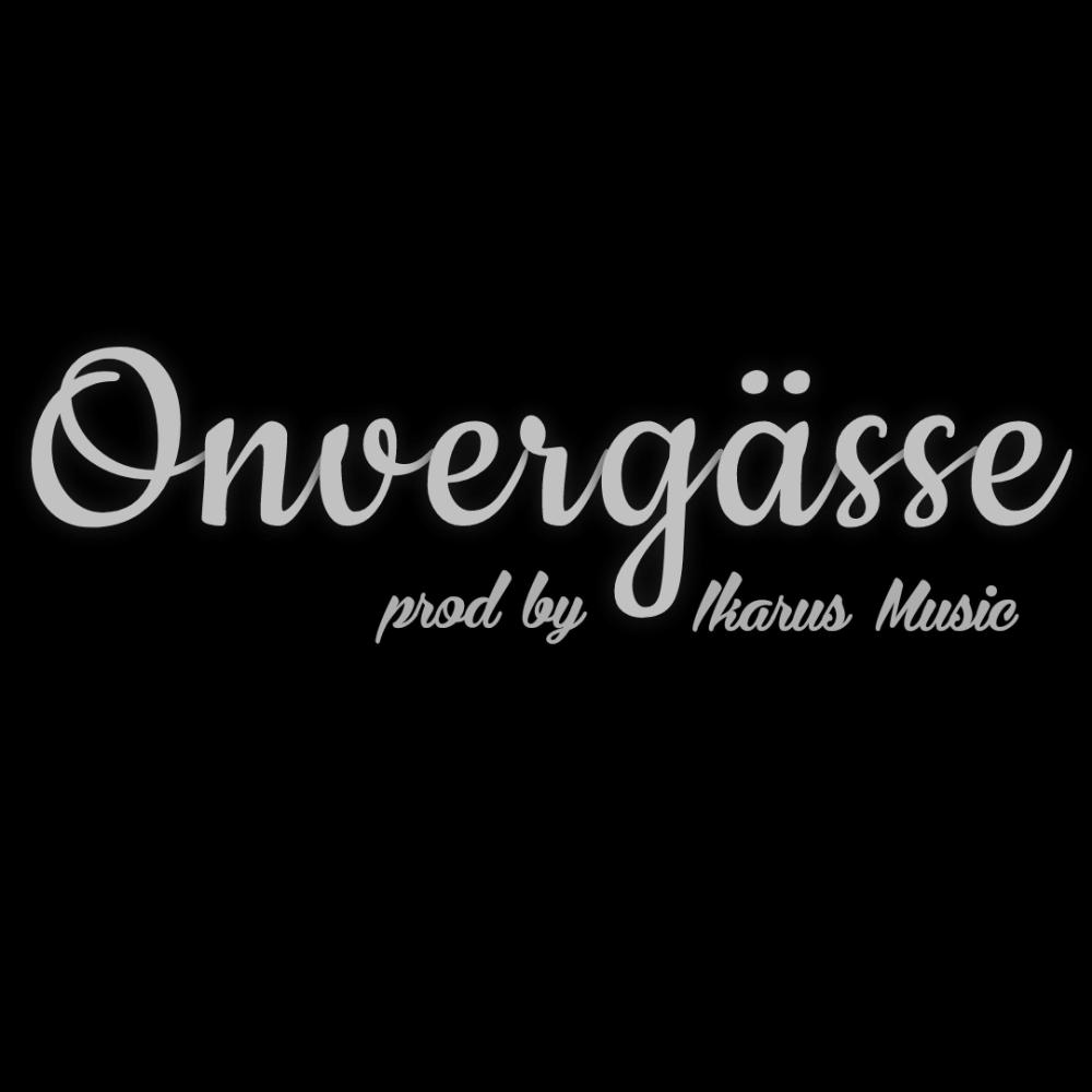 Onvergässe (Explicit)