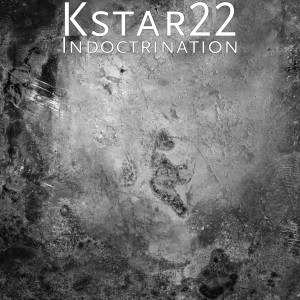 收听Kstar22的Indoctrination歌词歌曲