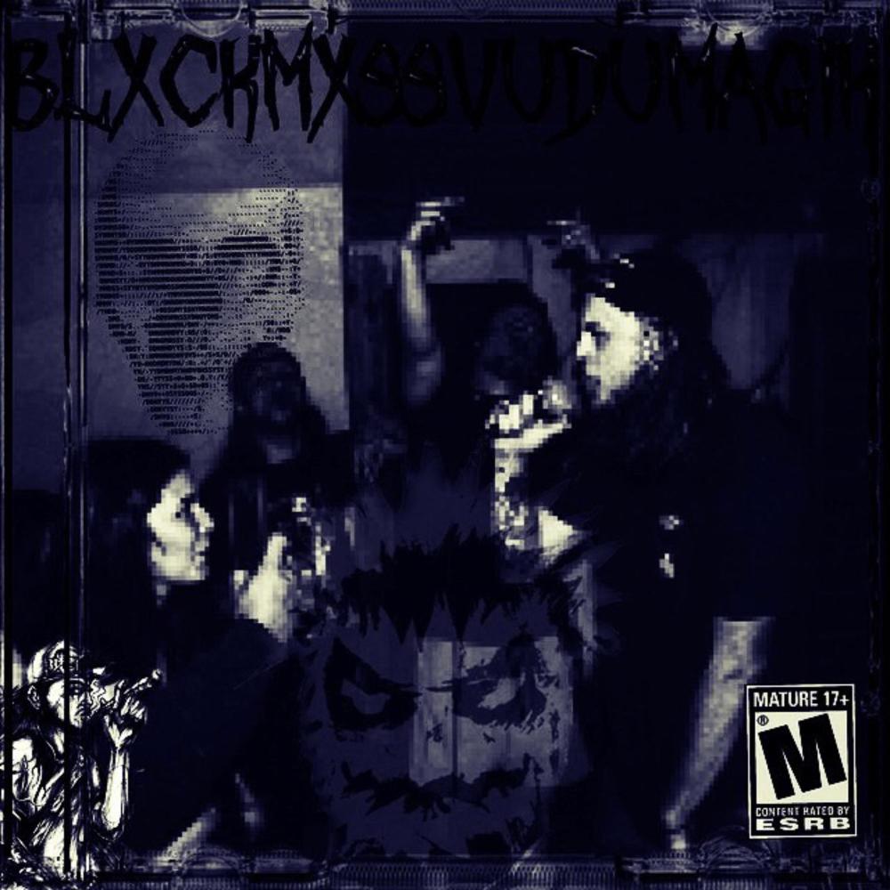 BlxckMxssVuduMagik (Slowed) (Explicit)