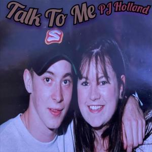 Listen to Talk To Me (PJ Holland Remix) song with lyrics from PJ Holland