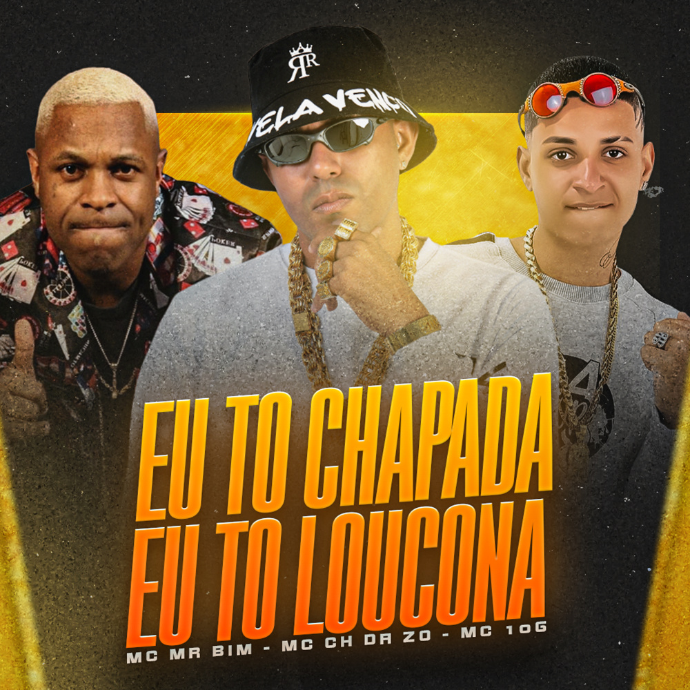 Eu To Chapada Eu To Loucona