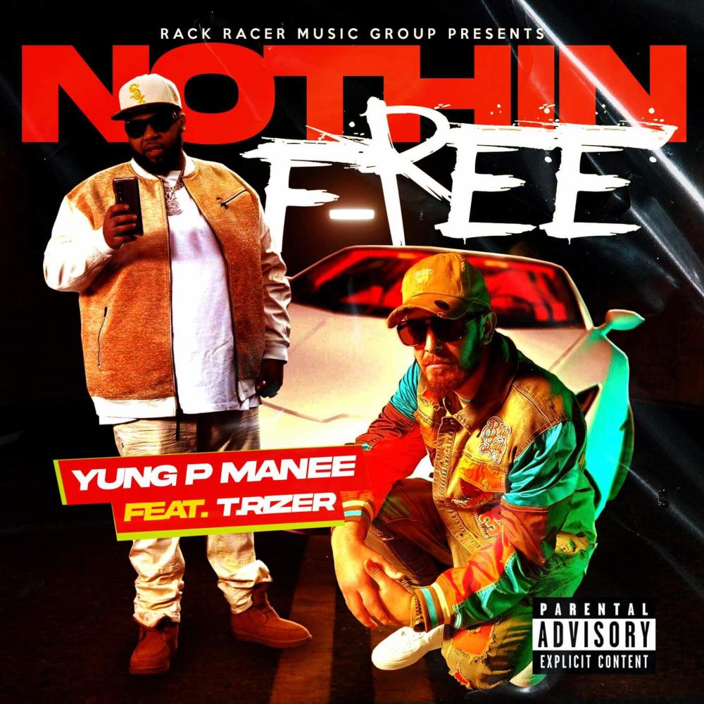 Nothing Free (feat. T. Rizer) (Explicit)