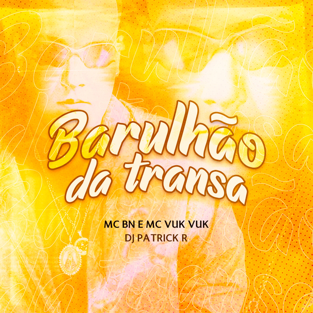 Barulhão da Transa