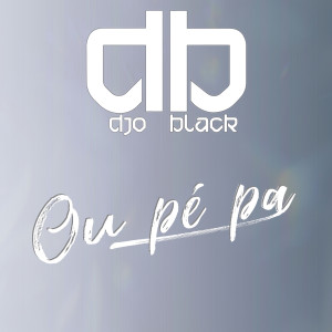 Album Ou pé pa from Djo Black