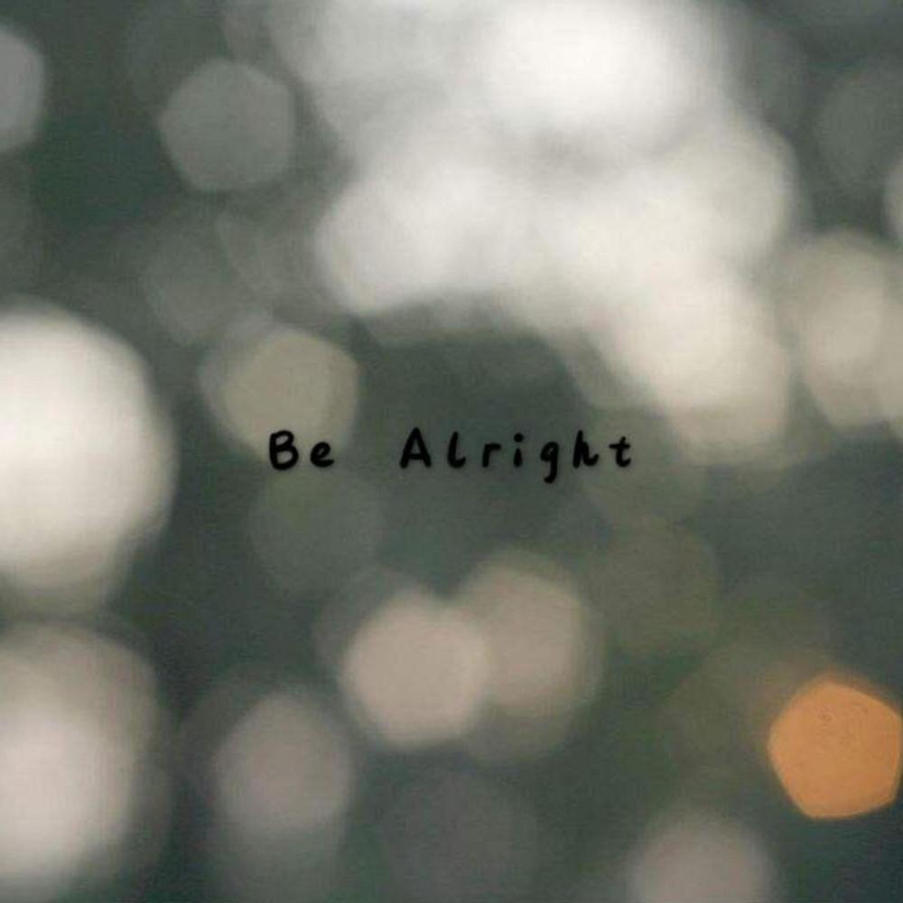 Be Alright (Explicit)
