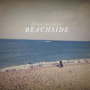 HDEA & The Pledge的專輯Beachside (feat. The Pledge)