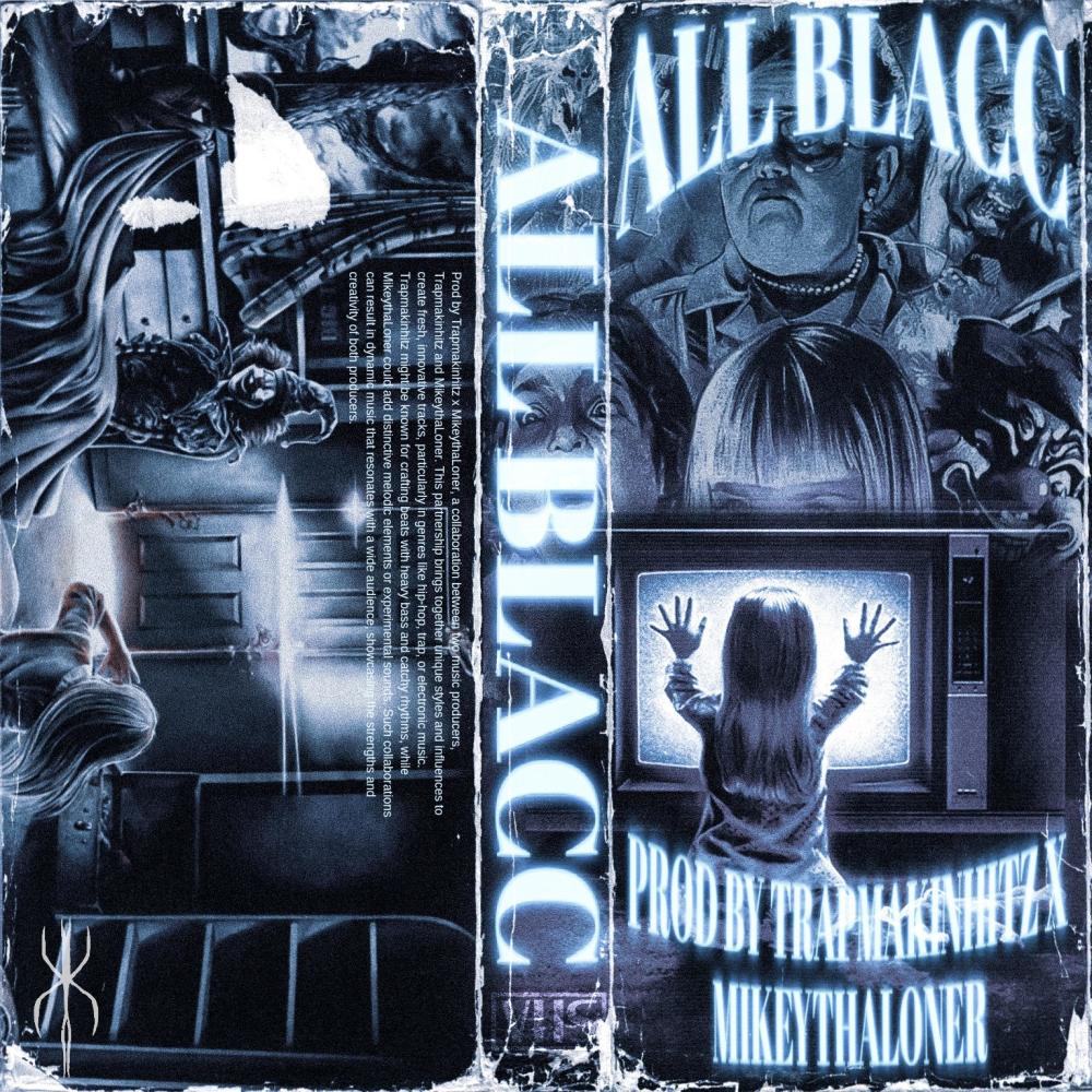 All Blacc (feat. MIKEY THA LONER) (Explicit)