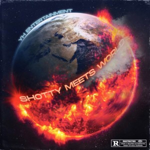 SHOTTY MEETS WORLD (Explicit) dari Luh Shotty