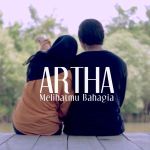 Album Melihatmu Bahagia oleh Artha