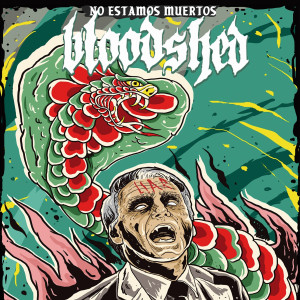 Album No Estamos Muertos (Explicit) oleh Bloodshed