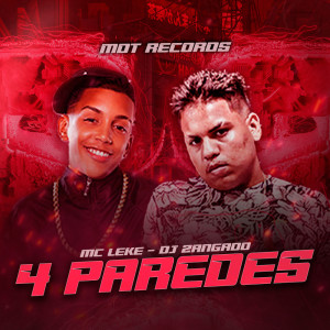 DJ ZANGADO OFICIAL的專輯4 PAREDES (Explicit)