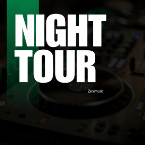 Album Night Tour from Zen Music