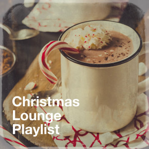 Various Artists的专辑Christmas Lounge Playlist