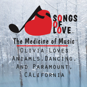 收听D.Donati的Olivia Loves Aniamls,Dancing, and Paramount, California歌词歌曲