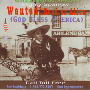 อัลบัม Wanted: Dead or Alive ศิลปิน Mighty Sparrow