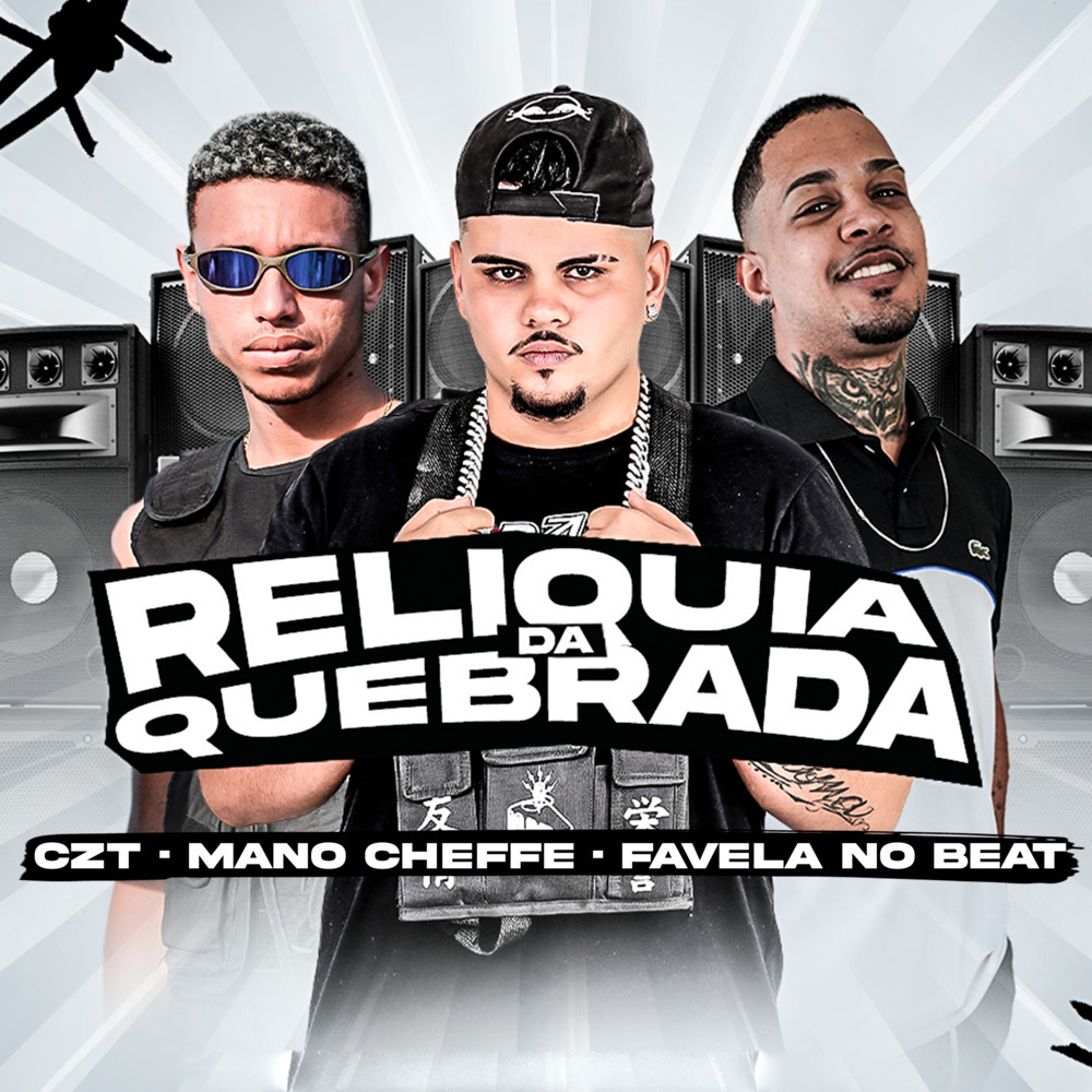Relíquia da Quebrada (Explicit)