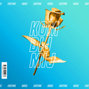收聽Hansie的Kom Bij Mij (feat. Cháyenne)歌詞歌曲