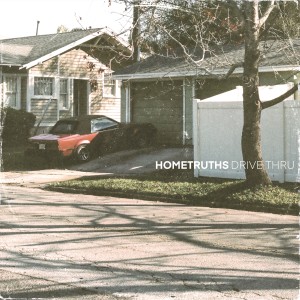 收聽Hometruths的Drive Thru歌詞歌曲