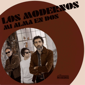 Listen to Mi Alma En Dos song with lyrics from Los Modernos