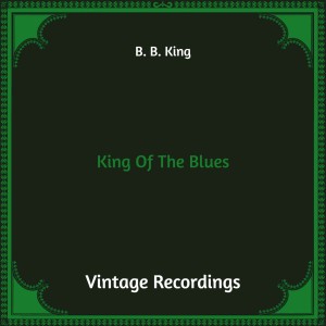 B. B. King的专辑King of the Blues (Hq Remastered)