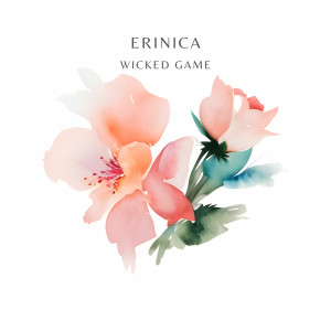 อัลบัม Wicked Game ศิลปิน Erinica