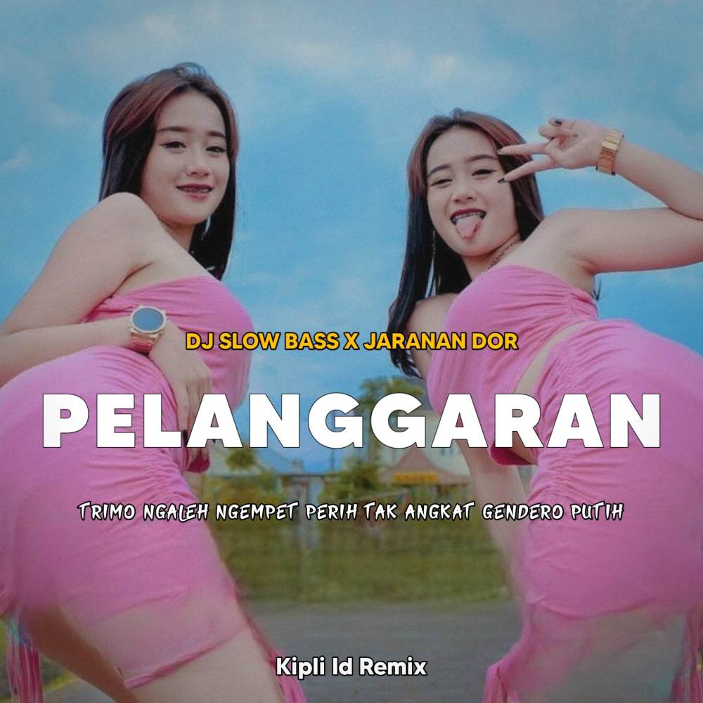 DJ PELANGGARAN •TRIMO NGALEH NGEMPET PERIH BASS X JARANAN DOR