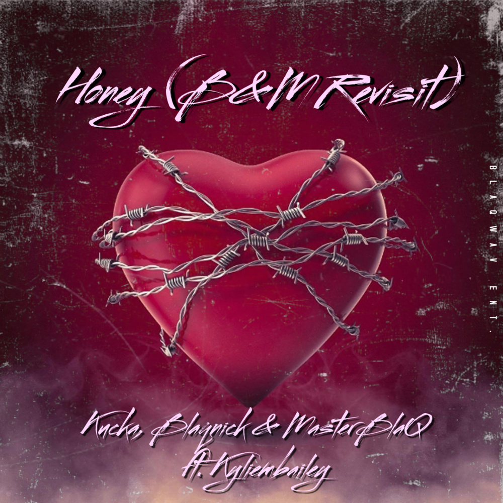 Honey (feat. Kyliembailey) (B&M Revisit)