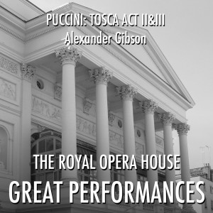 Puccini: Tosca Act II&III