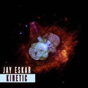ดาวน์โหลดและฟังเพลง Kinetic (Original Mix) พร้อมเนื้อเพลงจาก Jay Eskar