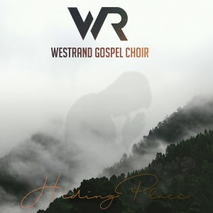 ดาวน์โหลดและฟังเพลง Hiding Place พร้อมเนื้อเพลงจาก Westrand Gospel Choir