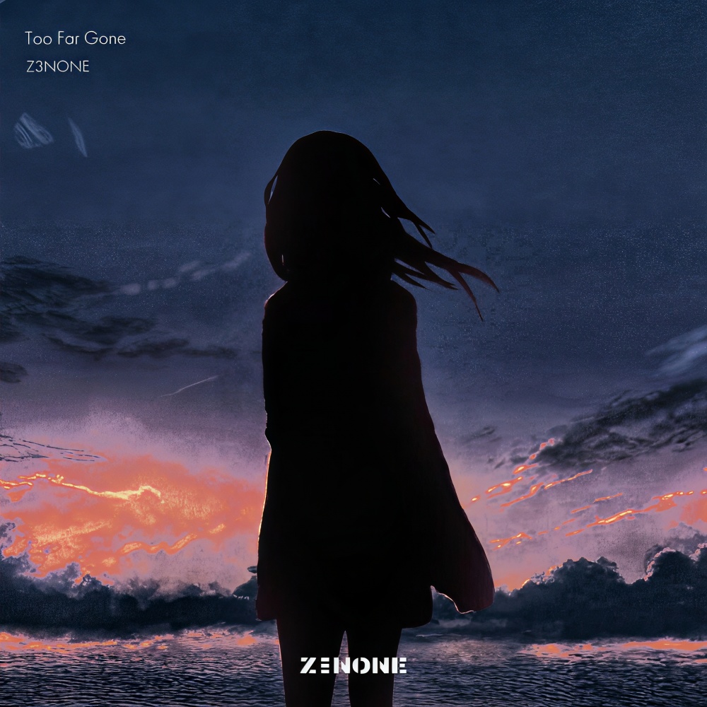 Too Far Gone (伴奏)