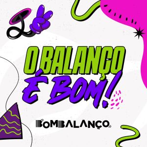 Grupo Bom Balanco的專輯O Balanço é Bom (Ao Vivo)