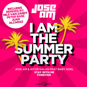 Album Stay With Me Forever (I Am the Summer Party) from Aitor Galan