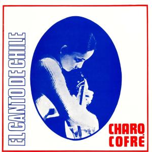 Album El Canto de Chile from Charo Cofré