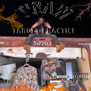 收聽T Raw的Target Practice (Rough Draft) (Explicit)歌詞歌曲