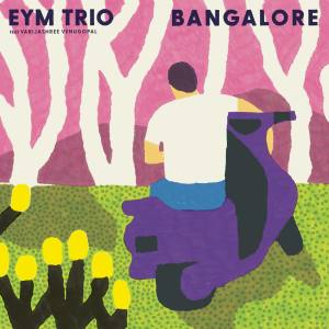 Album Bangalore oleh Varijashree Venugopal