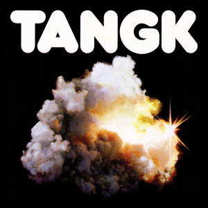 Album TANGK (Explicit) from Idles