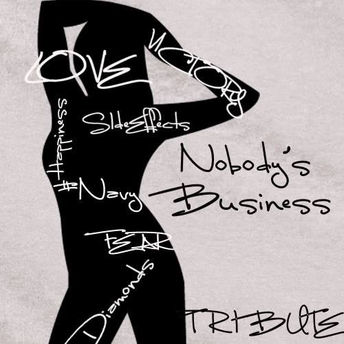 Nobody's Business (Tribute to Rihanna & Chris Brown)