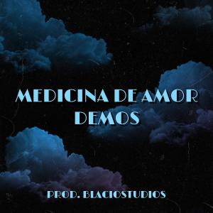 收聽Demos的Medicina De Amor (Explicit)歌詞歌曲